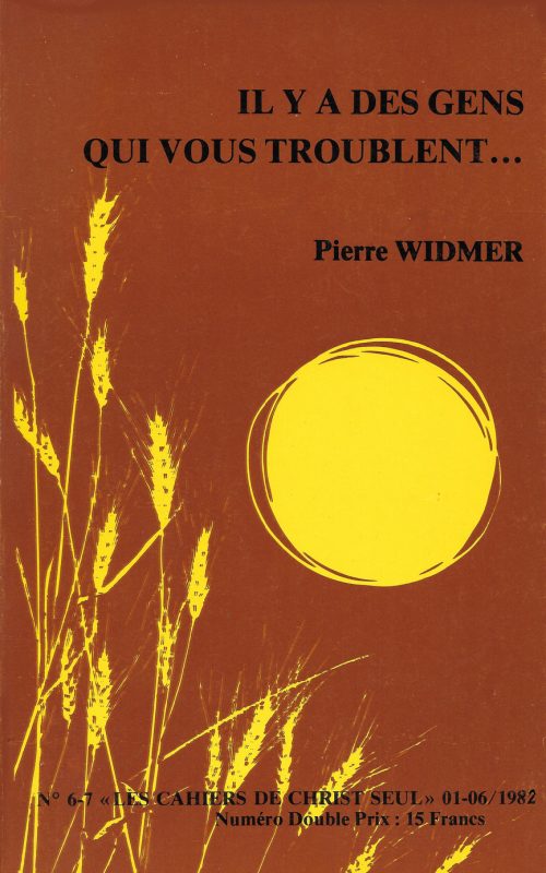 Il y a des gens qui vous troublent...