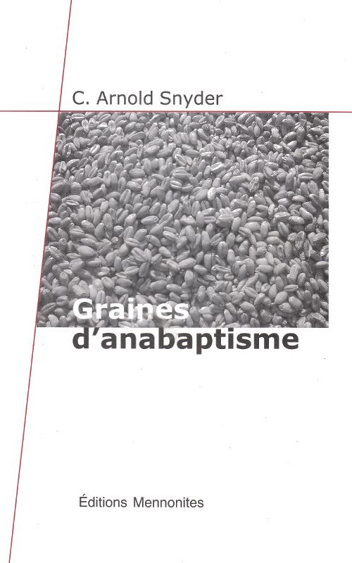 Graines d’anabaptisme (EPUISE)