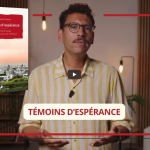 On vous présente « Témoins d&rsquo;espérance »